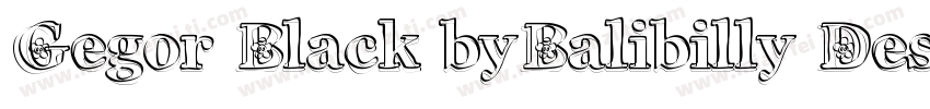Gegor Black byBalibilly Design字体转换